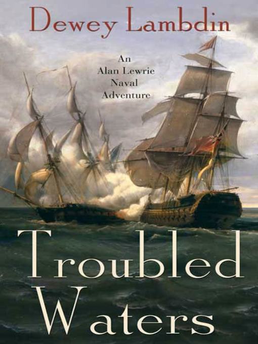 Title details for Troubled Waters by Dewey Lambdin - Available